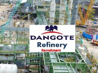 Dangote Refinery Recruitment